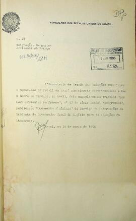 Ofício original enviado por José Barreiros (s.d.), Cônsul do Brasil em Argel, para Raul Fernandes (1877-1968), Ministro das Relações Exteriores, em 28 de março de 1955, encaminhando dois exemplares do trabalho Les Nord-Africains em France, publicado pela Documents Algériens, discorrendo acerca da questão da imigração na França. Contém anexo em francês.