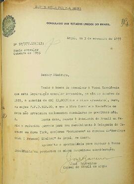 Ofício original enviado por José Barreiros (s.d.), Cônsul do Brasil em Argel, para Raul Fernandes (1877-1968), Ministro das Relações Exteriores, em 03 de novembro de 1955, informando a renda consular, especificamente, a arrecadação relacionada ao mês de outubro de 1955. Não contém anexo.
