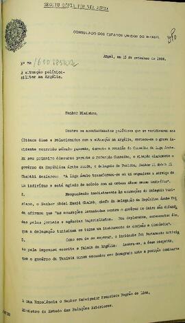 Ofício original enviado por Mario Wright de Miranda Pacheco (s.d.), Cônsul do Brasil em Argel, para Francisco Negrão de Lima (1901-1981), Ministro das Relações Exteriores, em 13 de setembro de 1958, informando sobre a situação político-militar na Argélia, discorrendo sobre a reunião do Conselho da Liga Árabe, a repercussão de medidas governamentais e atentados ocorridos nas cidades argelinas. Não contém anexo.