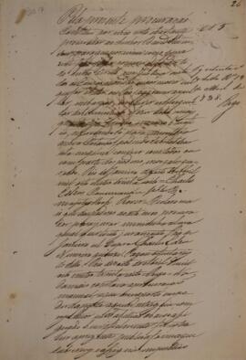 Processo original redigido pelo escrivão Braz Martins Costa Passos com data de 19 de abril de 1838, no qual se registra o encaminhamento de um conjunto de documentos relacionados ao processo judicial de apreensão de um patacho. A embarcação em questão foi capturada por Charles Eden, comandante da corveta de guerra britânica “Rover”, e o processo busca reunir informações para a devida tramitação do caso na Comissão Mista brasileira e inglesa.
