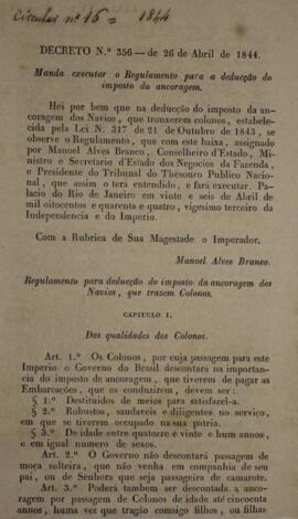 Decreto nº 356 de 26 de abril de 1844, de autoria de Manoel Alves Branco (1797-1855), no qual man...