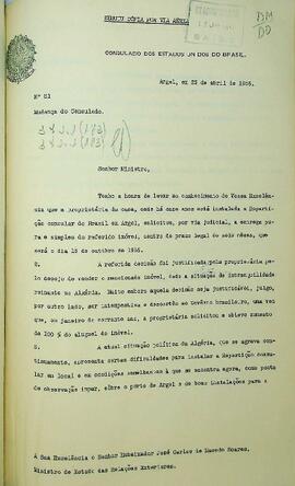 Ofício original enviado por José Barreiros (s.d.), Cônsul do Brasil em Argel, para José Carlos de Macedo Soares (1883-1968), Ministro das Relações Exteriores, em 25 de abril de 1956, informando sobre a mudança de localização do consulado, devido à instabilidade política na região e, solicitando o devido auxílio para a mudança.