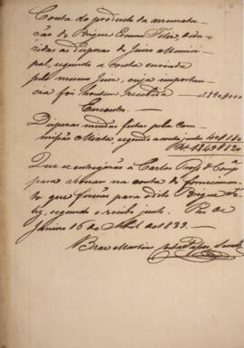 Conta do produto da arrematação do brigue-escuna Feliz, datada de 16 de abril de 1839. Possui em ...