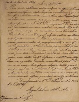 Ofício original datado do dia 9 de outubro de 1828, de autoria de Miguel de Sousa Melo e Alvim (1784-1855), endereçado a João Carlos Augusto de Oyenhausen-Gravenburg (1776-1838), Marquês de Aracati, referente a autorização para os cônsules brasileiros em Portugal de sacarem letras por conta das despesas provenientes dos carpinteiros a serviço do Império do Brasil.