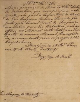 Ofício original datado do dia 15 de março de 1828, de Diogo Jorge Brito (1785-1830), acusando a recepção do aviso do dia 14 de março enviado por João Carlos Augusto de Oyenhausen-Gravenburg (1776-1838), Marquês de Aracati, referente ao carpinteiro José Joaquim Ribeiro Pimenta, que fora convidado para vir trabalhar na Corte do Brasil.