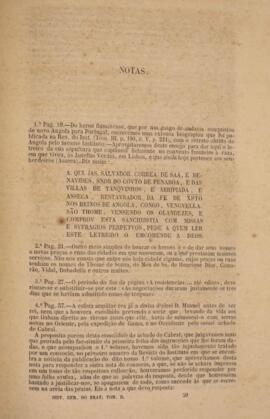 Livro “História Geral do Brazil, isto é, do descobrimento, colonização, legislação e desenvolvimento, e da declaração da independência e do império, escripta em presença de muitos documentos inéditos recolhidos nos archivos do Brazil, de Portugal, da Hespanha e da Hollanda”, v.2. Conta a história do Brasil durante o período colonial, desde a chegada dos portugueses até a transferência da corte para o Rio de Janeiro em 1808, abordando aspectos culturais e religiosos, povos indígenas da América dos Sul, insurreições ocorridas e demais temáticas históricas. Contém em anexo uma série de índices com anotações e comentários escritos a caneta.