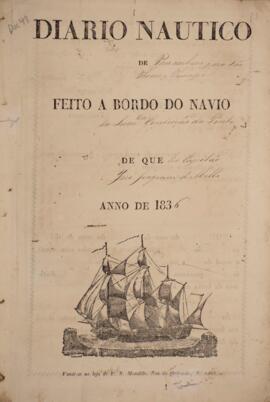 Diário original de natureza náutica, datado do ano de 1836, no qual estão registradas anotações detalhadas da embarcação “Conceição da Ponte” sob o comando do capitão José Joaquim de Mello, incluindo informações precisas de latitude e longitude e registros datados de diversos apontamentos da navegação e das condições da referida embarcação ao longo de sua jornada de Pernambuco para São Tomé e Príncipe.
