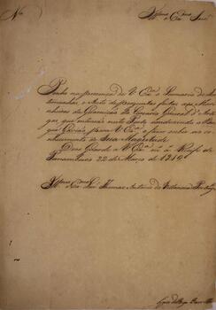 Nota diplomática original datada de 22 de março de 1819, enviada por Luís do Rego Barreto (1777-1840), visconde de Geraz do Lima, para Thomás Antônio de Villanova Portugal (1755-1839). O visconde de Geraz do Lima informa o envio do sumário de testemunhas e do auto de perguntas feitas aos marinheiros da guarnição do navio corsário General d’ Artigas, que conduziu o brigue “Gavião” ao porto, para que o rei português D. João VI (1767-1826) fosse informado sobre o conteúdo dos documentos.