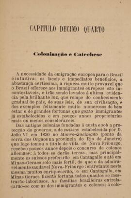 Livro “Noções de Corographia do Brasil”, escrito por Joaquim Manuel de Macedo (1820-1882) em 1873. O objetivo da obra é realizar uma análise coreográfica do Brasil. Os capítulos são divididos em sessões temáticas nacionais, versando sobre a história, a hidrografia, os limites geográficos, as relações comerciais e a orografia nacional. A obra foi encomendada para a Exposição Universal de Viena, em 1873, e tinha como objetivo apresentar o Brasil.