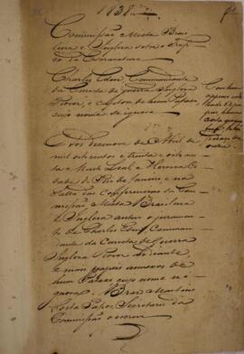 Processo original redigido pelo escrivão Braz Martins Costa Passos com data de 19 de abril de 1838, no qual se registra o encaminhamento de um conjunto de documentos relacionados ao processo judicial de apreensão de um patacho. A embarcação em questão foi capturada por Charles Eden, comandante da corveta de guerra britânica “Rover”, e o processo busca reunir informações para a devida tramitação do caso na Comissão Mista brasileira e inglesa.