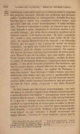 Livro “História Geral do Brazil, isto é, do descobrimento, colonização, legislação e desenvolvimento, e da declaração da independência e do império, escripta em presença de muitos documentos inéditos recolhidos nos archivos do Brazil, de Portugal, da Hespanha e da Hollanda”, v.2. Conta a história do Brasil durante o período colonial, desde a chegada dos portugueses até a transferência da corte para o Rio de Janeiro em 1808, abordando aspectos culturais e religiosos, povos indígenas da América dos Sul, insurreições ocorridas e demais temáticas históricas. Contém em anexo uma série de índices com anotações e comentários escritos a caneta.