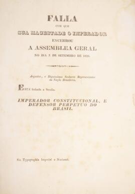 Impresso original da fala do Imperador D. Pedro I (1798-1834) no encerramento da Assembléia Geral...