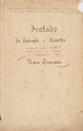 Tratado de Amizade e Limites celebrado em 25 de julho de 1853 entre o Império do Brasil e a Repúb...